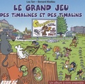 Lou Tarr et Bernard Khattou - Le grand jeu des Timalines et des Timalins.