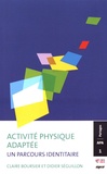 Claire Boursier et Didier Séguillon - Activité physique adaptée : un parcours identitaire.