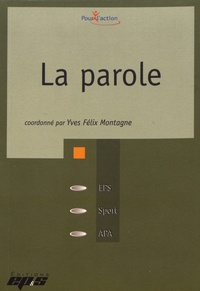 Yves-Félix Montagne - La parole.