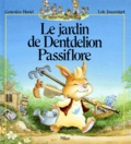 Loïc Jouannigot et Geneviève Huriet - Le Jardin De Dentdelion Passiflore.
