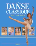 Marie-Laure Médova - La Danse Classique.