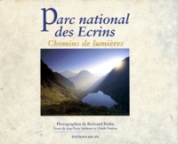 Claude Dautrey et Jean-Pierre Spilmont - Parc national des Ecrins - Chemins de lumières.