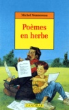 Michel Monnereau - Poèmes en herbe.