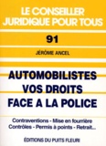 Jérôme Ancel - Automobilistes, vos droits face à la police.