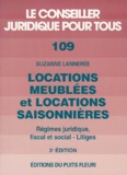 Suzanne Lannerée - Locations meublées et locations saisonnières - Régimes juridique, fiscal et social, Litiges, 3ème édition.