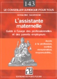 Géraldine Dauvergne - L'assistante maternelle - Guide à l'usage des professionnelles et des parents employeurs.