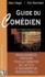 Alain Hegel et Eric Normand - Guide du comédien - Renseignements pratiques pour la formation de l'acteur et son insertion professionnelle, Edition 2004/2005.