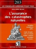 Jean-Marie Delhay - L'assurance des catastrophes naturelles - Mode d'emploi.
