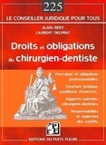 Alain Béry et Laurent Delprat - Droits et obligations du chirurgien-dentiste.