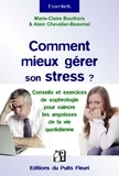 Marie-Claire Bouthors et Alain Chevalier-Beaumel - Comment mieux gérer son stress ? - Explications, méthodes & conseils.