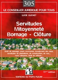 Lucie Guchet - Servitudes, mitoyenneté, bornage, clôture.