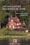 Marie-Françoise Laborde - Les affolantes des bords de Seine.