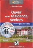 Christian Bonnin - Ouvrir une résidence seniors - Résidences services, EHPAD, résidences seniors, groupes de résidences.