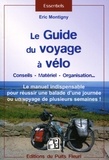 Eric Montigny - Le guide pour voyager à vélo - Conseils - Matériel - Organisation.