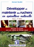 Bernard Nicollet - Développer et maintenir des ruchers en apiculture naturelle - Tome 2.