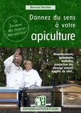 Bernard Nicollet - Donnez du sens à votre apiculture ?.