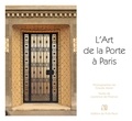 Laurence de Finance et Claude Abron - L'Art de la Porte à Paris.