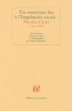 Didier Barrière - Un correcteur fou à l'Imprimerie royale : Nicolas Cirier (1792-1869).