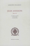Geneviève Willemetz - Jean Anisson 1642-1721 - Un homme d'affaires et de culture au Grand Siècle.
