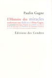 Paulin Gagne - L'histoire des miracles.