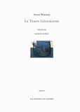 Annie Warnier - Le temps géographe - Exposition au Musée Goya, Castres (15 novembre 2013 - 16 février 2014).