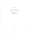 Sandra Hindman et Isabelle Jammes - Le livre, la photographie, l'image & la lettre - Essays in honor of André Jammes.