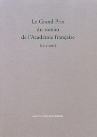Marie-Claire Chatelain - Le Grand Prix du roman de l'Académie française (1915-2015).