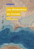 Alexandre Chollier - Les dimensions du monde - Elisée Reclus ou l'intuition cartographique.