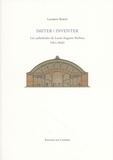 Laurent Koetz - Imiter, inventer - Les cathédrales de Louis-Auguste Boileau (1812-1896).