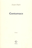 Jacques Dupin - Contumace - Poèmes.
