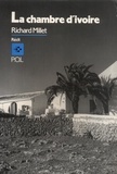 Richard Millet - La chanson d'ivoire.