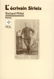 Richard Millet - L'écrivain Sirieix - Récit.