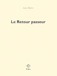 Jean Daive - Le Retour Passeur.
