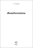 Christophe Tarkos - Anachronisme.