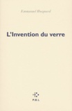 Emmanuel Hocquard - L'Invention Du Verre.