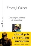 Ernest-J Gaines - Une longue journée de novembre. suivi de Le ciel est gris.