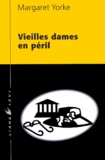 Margaret Yorke - Vieilles Dames En Peril.