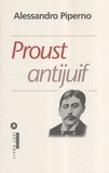 Alessandro Piperno - Proust antijuif.