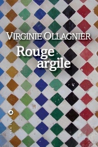 Virginie Ollagnier - Rouge argile.