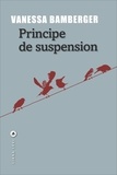 Vanessa Bamberger - Principe de suspension.