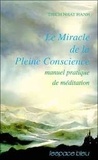 Nhat-Hanh Thich - Le Miracle De La Pleine Conscience. Manuel Pratique De Meditation.