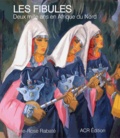 Marie-Rose Rabaté - Les fibules - Deux mille ans en Afrique du Nord.