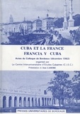  LAMORE JEAN - Cuba et la France : Francia y Cuba.