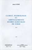 Jehad Kerbe - Climat, Hydrologie Et Amenagements Hydro-Agricoles De Syrie. 2 Volumes.
