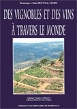 Claudine Le Gars et Philippe Roudié - Des vignobles et des vins à travers le monde - Hommage à Alain Huetz de Lemps - Colloque tenu à Bordeaux les 1, 2 et 3 octobre 1992.