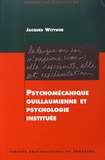 Jacques Wittwer - Psychomécanique guillaumienne et psychologie instituée.