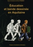 Pierre Pommier - Education et bande dessinée en Aquitaine.