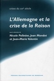 Nicole Pelletier - L'Allemagne Et La Crise De Raison. Hommage A Gilbert Merlio.