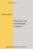 Christian Bassac - Principes de morphologie anglaise.