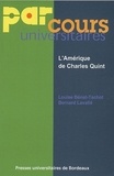 Louise Bénat-Tachot et Bernard Lavallé - L'Amérique de Charles Quint.